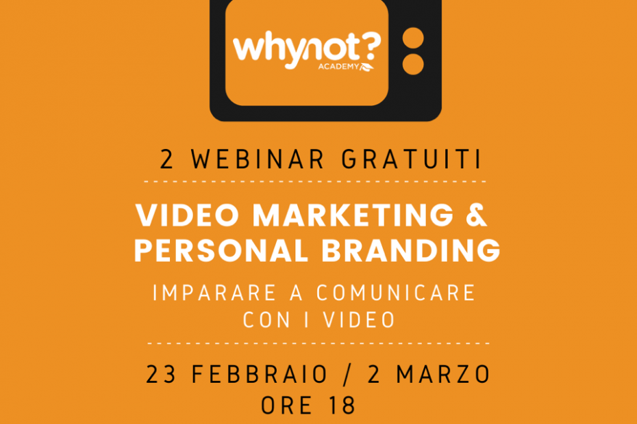 Webinar Video Marketing e Personal Branding - Imparare a vendere di più e meglio